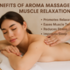 Benefits of Aroma Massage for Muscle Relaxation